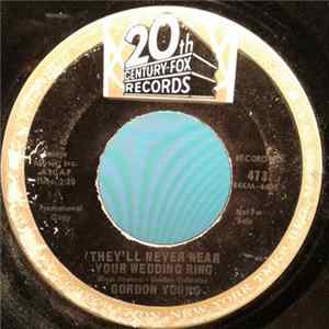 Gordon Young - They'll Never Wear Your Wedding Ring / A Little Lovin' Won't Do FLAC