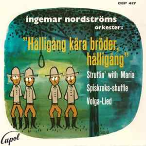 Ingmar Nordströms Orkester - Hålligång Kära Bröder, Hålligång FLAC