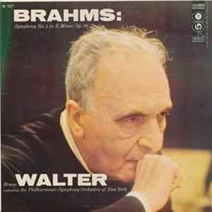Brahms / Bruno Walter Conducting Philharmonic-Symphony Orchestra Of New York - Symphony No. 4 In E Minor, Op. 98 FLAC