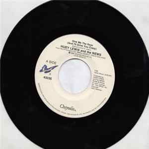 Huey Lewis And The News - Give Me The Keys (And I'll Drive You Crazy) FLAC