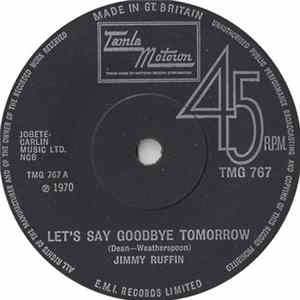 Jimmy Ruffin - Let's Say Goodbye Tomorrow FLAC
