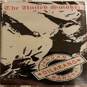 The United Smokers - Dilarang Jangan Bangsat FLAC