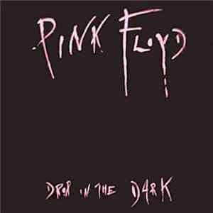 Pink Floyd - Drop In The Dark FLAC