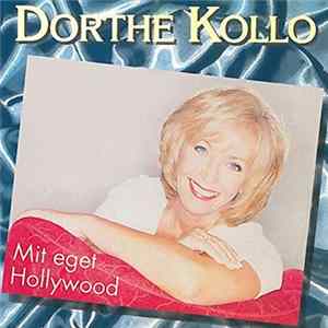 Dorthe Kollo - Mit Eget Hollywood FLAC