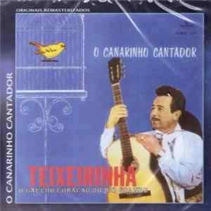 Teixeirinha - O Canarinho Cantador FLAC