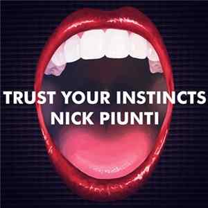 Nick Piunti - Trust Your Instincts FLAC
