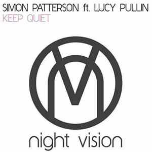 Simon Patterson Ft. Lucy Pullin - Keep Quiet FLAC