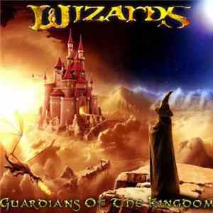 Wizards - Guardians Of The Kingdom FLAC
