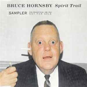 Bruce Hornsby - Spirit Trail FLAC