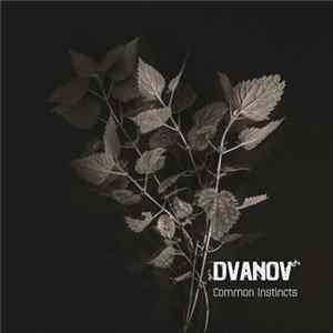 Dvanov - Common Instincts FLAC
