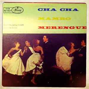 Simón Bolívar - Cha Cha, Mambo And Merengue FLAC