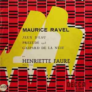 Maurice Ravel / Henriette Faure - Jeux D'Eau / Prélude 1913 / Gaspard De La Nuit FLAC