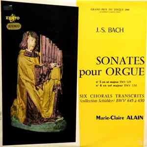 J.S. Bach, Marie-Claire Alain - Integrale De Sonates Pour Orgue (Volume 2) / Six Chorals Transcrits FLAC
