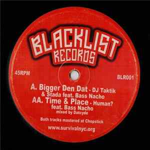 DJ Taktik & StaDa / Human? - Bigger Den Dat / Time & Place FLAC