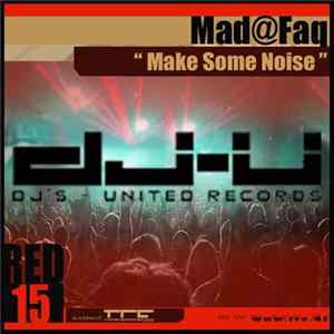 Mad@Faq - Make Some Noise FLAC