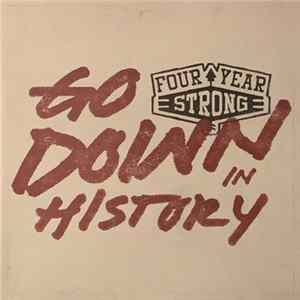 Four Year Strong - Go Down In History FLAC