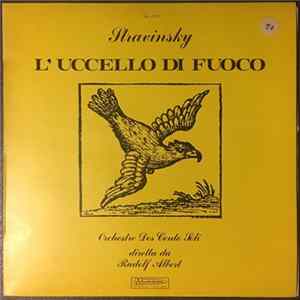 Stravinsky, Orchestre Des Cento Soli, Rudolf Albert - L'Uccello Di Fuoco FLAC