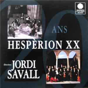 Hespèrion XX Direction: Jordi Savall - Vingt Ans Hespèrion XX FLAC