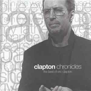 Eric Clapton - Clapton Chronicles - The Best Of Eric Clapton FLAC