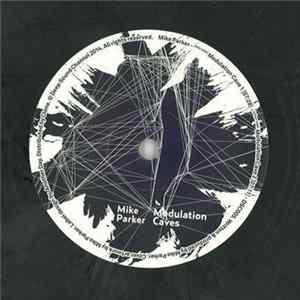 Mike Parker - Modulation Caves FLAC