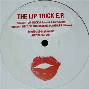 The Liptrick - The Lip Trick E.P. FLAC