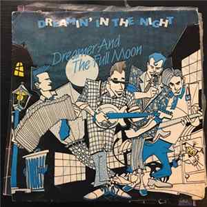 Dreamer And The Full Moon - Dreamin' In The Night FLAC