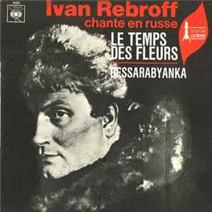 Ivan Rebroff - Le Temps Des Fleurs / Bessarabyanka FLAC