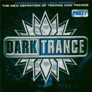 Hypetraxx & DJ Wag - Dark Trance Part 7 FLAC