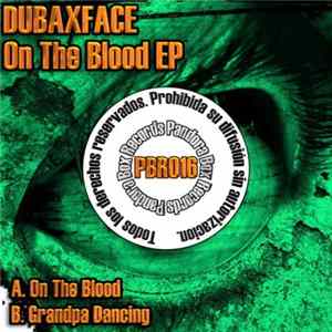 Dubaxface - On The Blood EP FLAC