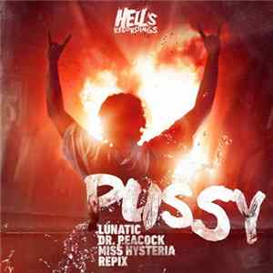 Lunatic & Miss Hysteria - Pussy FLAC
