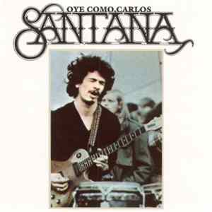Santana - Oye Como, Carlos FLAC