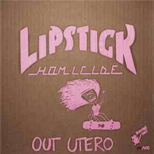Lipstick Homicide - Out Utero FLAC