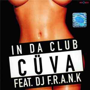 Cüva Feat. DJ F.R.A.N.K - In Da Club FLAC