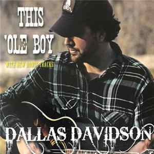 Dallas Davidson - This 'Ole Boy FLAC