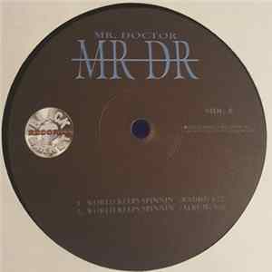 Mr. Doc - What Ya Wanna Do / World Keeps Spinnin' FLAC