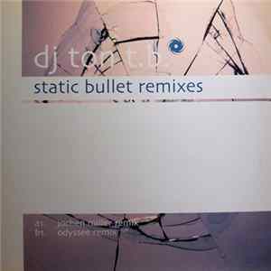 DJ Ton T.B. - Static Bullet Remixes FLAC