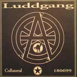 Luddgang - Collateral / 180699 FLAC