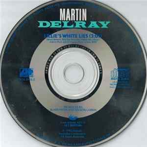 Martin Delray - Lillie's White Lies FLAC