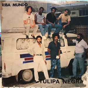 Tulipa Negra - Riba Mundo FLAC