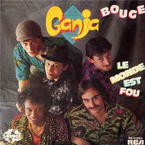 Ganja - Bouge / Le Monde Est Fou FLAC