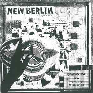 New Berlin - Quarantine / Teenage Werewolf FLAC