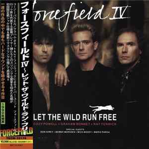 Forcefield IV - Let The Wild Run Free FLAC