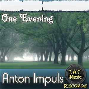 Anton Impuls - One Evening FLAC