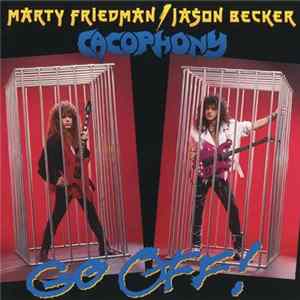 Marty Friedman / Jason Becker, Cacophony - Go Off! FLAC