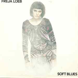 Freja Loeb - Soft Blues FLAC