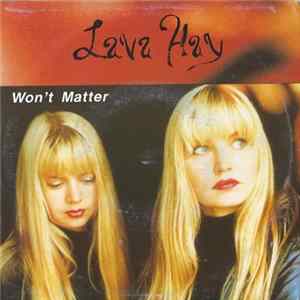Lava Hay - Won't Matter FLAC