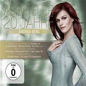 Andrea Berg - Abenteuer - 20 Jahre Andrea Berg FLAC