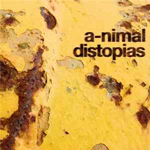 A-nimal - Distopias FLAC