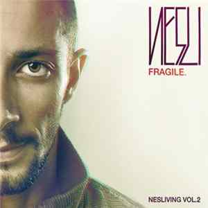 Nesli - Fragile (Nesliving Vol.2) FLAC