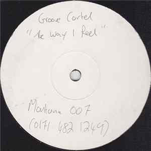 Groove Cartel - The Way I Feel / Set Me Free FLAC
